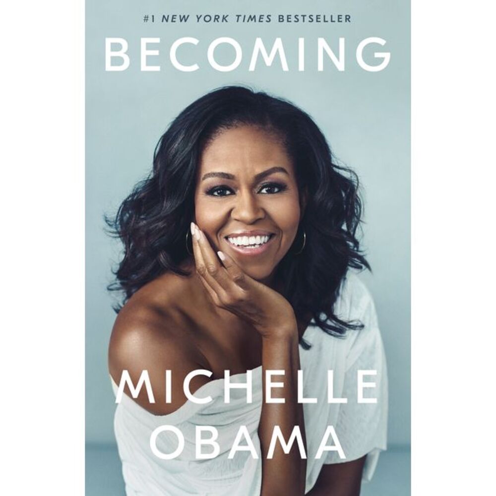 Becoming -- Michelle Obama